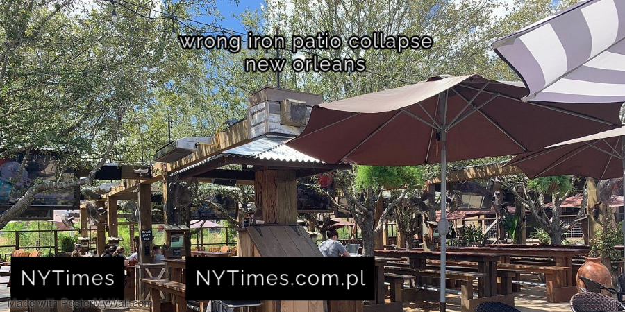 wrong iron patio collapse new orleans​
