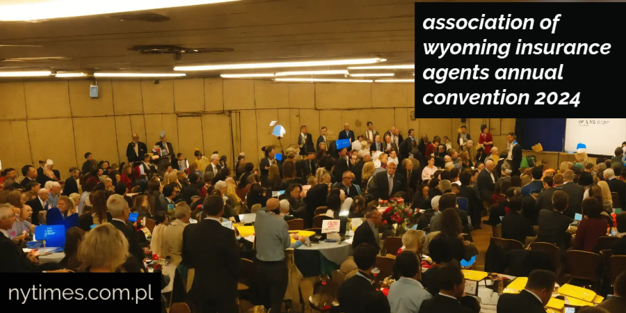 association of wyoming insurance agents annual convention 2024